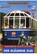 Der gläserne Zug - Traumreise durch Bayern DVD-Cover
