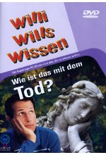 Willi wills wissen - Wie ist das mit dem Tod? DVD-Cover