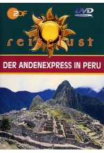 Der Andenexpress in Peru - ZDF Reiselust DVD-Cover
