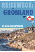 Reisewege: Grönland - Spuren im ewigen Eis DVD-Cover