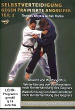 Selbstverteidigung gegen trainierte Angreifer Teil 2 - Abwehr von Wurfangriffen/Weiterführung von Wurfansätzen nach Kont DVD-Cover