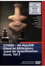 Zypern - Die Republik, Eiland im Götterglanz, Juwel der byzantinischen Kunst Teil 3 DVD-Cover