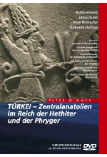 Türkei - Zentralanatolien im Reich der Hethiter und der Phryger DVD-Cover