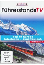 Top of Europe - Interlaken - Jungfrauenjoch -  FührerstandsTV DVD-Cover