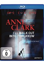 Anne Clark - I'll walk out into tomorrow Blu-ray-Cover