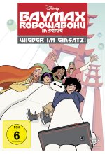 Baymax - Robowabohu in Serie - Wieder im Einsatz Volume1 DVD-Cover