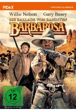 Die Ballade vom Banditen Barbarosa / Großartiger Western mit Willie Nelson und Gary Busey (Pidax Western-Klassiker) DVD-Cover