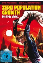 Zero Population Growth - Die Erde stirbt… (digital remastered) DVD-Cover