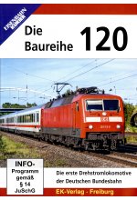 Die Baureihe 120 - Die erste Drehstromlokomotive der Deutschen Bundesbahn DVD-Cover